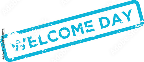 Welcome Day blue grunge stamp for new arrivals and special introductory events