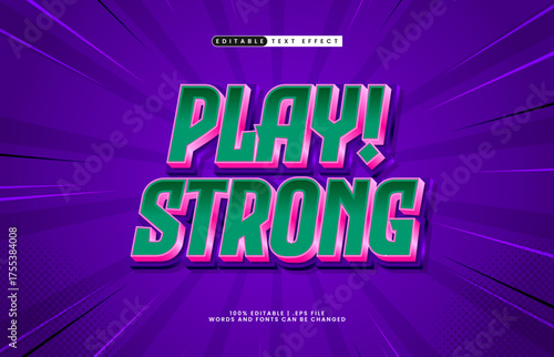 play strong editable text effect