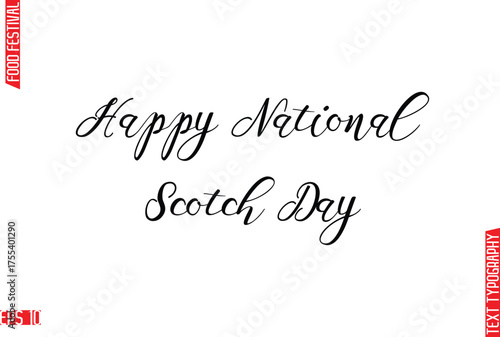 Happy National Scotch Day   Modern Cursive Calligraphy Text Lettering -Food Festival Name