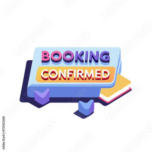 Colorful "Booking Confirmed" sign with graphic elements, ideal for travel and hospitality