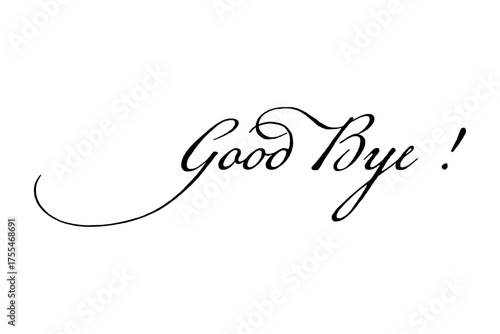 Good Bye !（さよなら！）のシンプルなレタリング（カリグラフィー）
