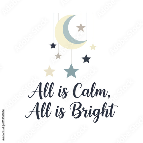 All is Calm All is Bright quote with moon and stars.
