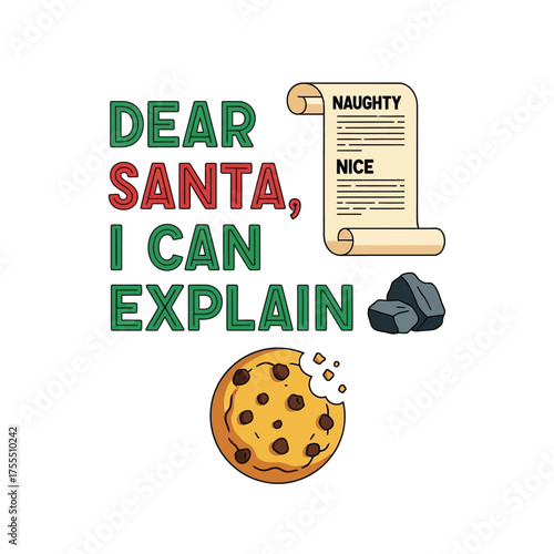 Dear Santa I Can Explain Christmas Naughty or Nice List with Cookie and Coal.