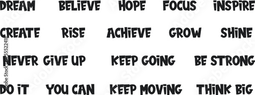 Bold Black Motivational Words Typography Collection on White Background – Inspirational Quote Design Featuring Dream, Believe, Hope, Focus, Achieve, and Keep Going for Modern Graphic Art.