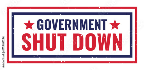 Government Shutdown Typography Vector Design Inside Rectangle|Bold Red and Blue Text with Grunge Texture, Patriotic Style Stamp Layout, Political Economic Crisis Concept, USA Closure Sign Illustration