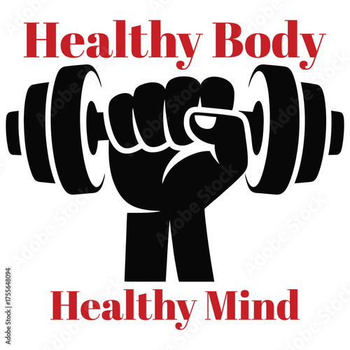 Healthy Body, Healthy Mind: Fitness, Strength Training & Wellness Motivation, hand with dumbbell