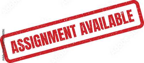 Grungy rectangular stamp featuring the text assignment available, indicating new opportunities or tasks ready for uptake