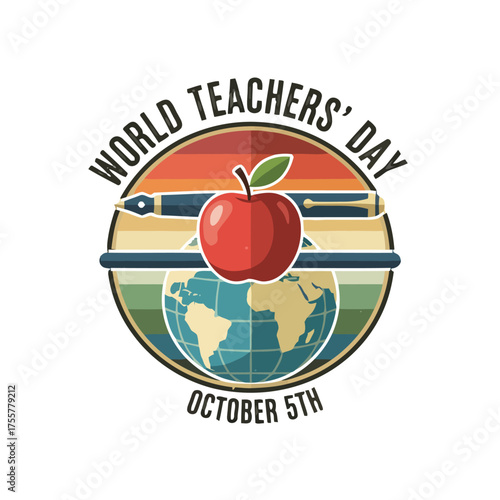 World teachers day emblem featuring an apple, fountain pen, and globe with the date october 5th