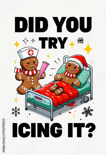 Funny Gingerbread Nurse and Patient Christmas Pun Illustration – “Did You Try Icing It?”
