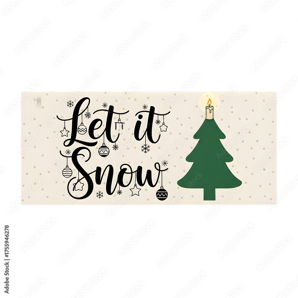 Fototapeta premium Let It Snow Holiday Card Graphic Isolated on Transparent Background