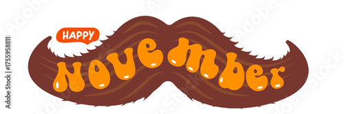 November, Prostate cancer awareness month. Happy November banner with funny cartoon moustache isolated on white background. November mens health month banner, Sticker , label and icon