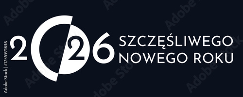 kartka lub baner z życzeniami szczęśliwego Nowego Roku 2026 w kolorze białym na czarnym tle