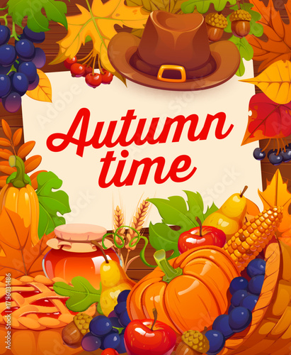 Happy Thanksgiving day poster with autumn leaves, pumpkins and holiday harvest. Cartoon vector festive vertical banner celebrating autumn time with grapes, corn, apples, pie, leaves and a pilgrim hat
