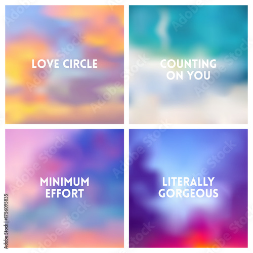Abstract vector multicolored blurred background set. 4 colors set. Square blurred backgrounds set - sunset sky clouds sea ocean beach colors With love quotes
