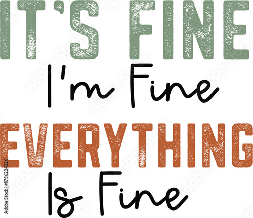 It's Fine I'm Fine Everything Is Fine SVG Design