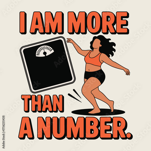 I Am More Than a Number Body Acceptance Scale T Shirt Design