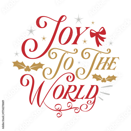 Festive Joy To The World Christmas Calligraphy with Holly and Stars