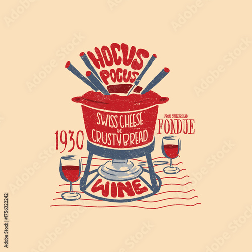One bowl contains liquid cheese, with typography, slogan and red wine glass on ecrou background. Food event graphic print. 
