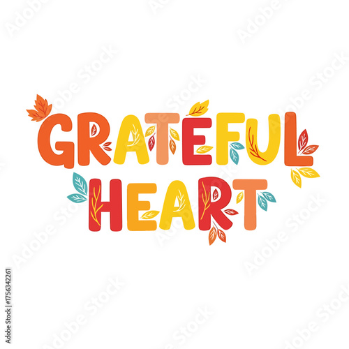 Grateful Heart Text Illustration with Autumn Leaves and Branches, Celebrating Thanksgiving and Gratitude