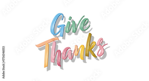 Colorful 'Give Thanks' Typography Design on White Background for Thanksgiving Day Celebrations