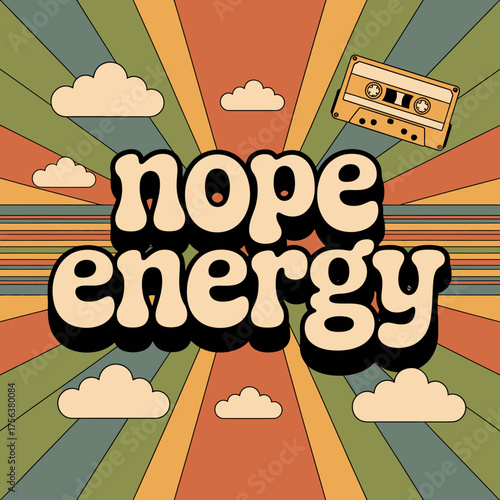 Retro 70s style nope energy text design with vintage cassette tape and stylized clouds vector