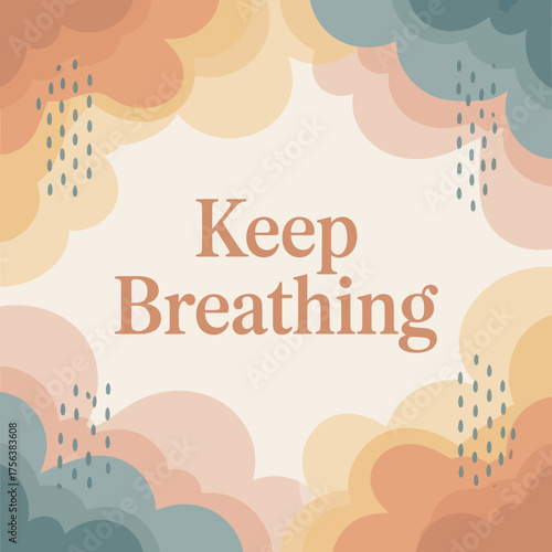 Calming keep breathing greeting card with soft pastel abstract shapes and gentle pattern for sympathy and support vector