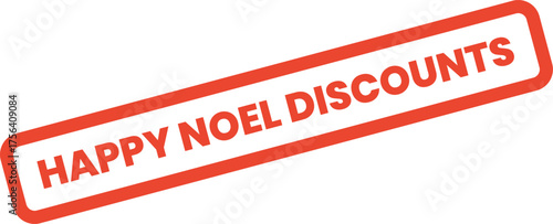 Red Happy Noel Discounts stamp signaling festive holiday promotions and seasonal special offers
