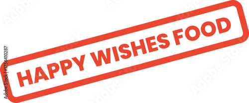 A vibrant red rectangular stamp proclaiming Happy Wishes Food for culinary celebrations and events