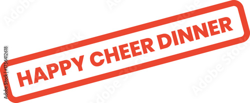 Vibrant red Happy Cheer Dinner stamp for inviting guests to a delightful special meal