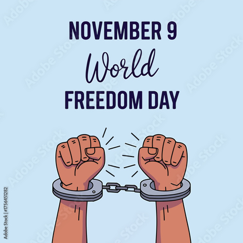 Vector art of hands breaking free from handcuffs on november 9, world freedom day