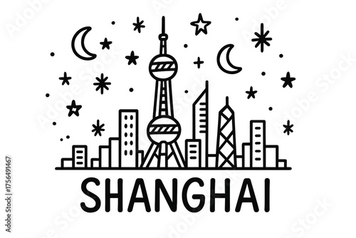Shanghai Skyline Doodle. Doodle shanghai oriental pearl tower with stars, moons, and skyline, center word “Shanghai” in black and