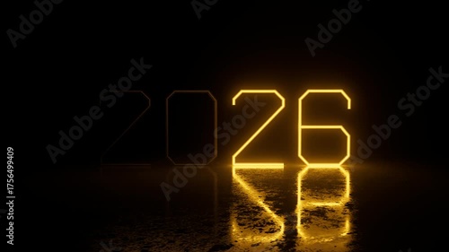 Futuristic golden neon sign with the year 2026 lighting up sequentially against a dark, reflective surface, creating vibrant glow for new year's celebration or event announcement. 3d loop animation 4K