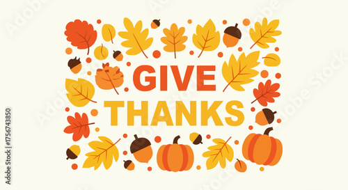 Give Thanks Flat Typography Background with Autumn Decorations