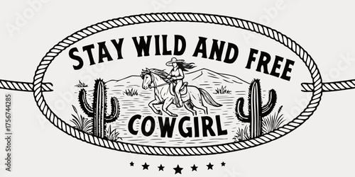 Vintage style illustration of a cowgirl riding a horse with cacti and mountains text stay wild and free cowgirl