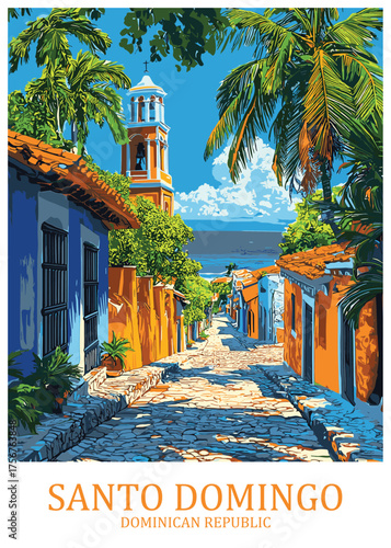Vibrant travel poster showcases Santo Domingo's old town charm with colorful colonial buildings, cobblestone streets, and historic church tower against a bright Caribbean sky