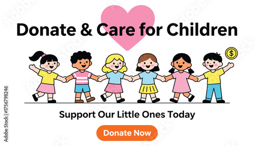 Donate and Care for Children: A heartwarming visual promoting children's well-being, with an emphasis on charity and support. 