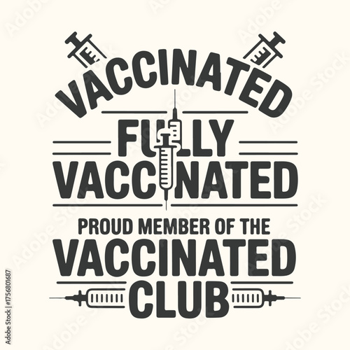 Vector art of fully vaccinated proud member of the vaccinated club text with syringe illustration