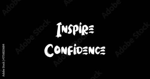  Inspire Confidence-Inspirational Quote Grunge Text Typography Animated Grunge Transition Dissolve Effect