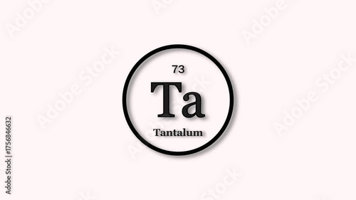 Tantalum element icon animation. Atomic number 73, Chemical symbol Ta, on white background 4k video.