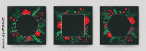 Set of Christmas social media post templates. Square frames decorated with oak leaves, berries, poinsettia flowers, fir branches. Festive text shapes, vector graphics