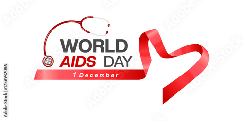 December 1 is World AIDS Day. Heart shaped red ribbon and stethoscope. Suitable for posters, banners and social media. White background.