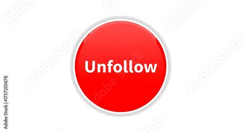 Free Download Unfollow Button is displayed on a round red icon surrounded by a border. - high quality Unfollow Button is displayed on a round red icon surrounded by - GFXLoad