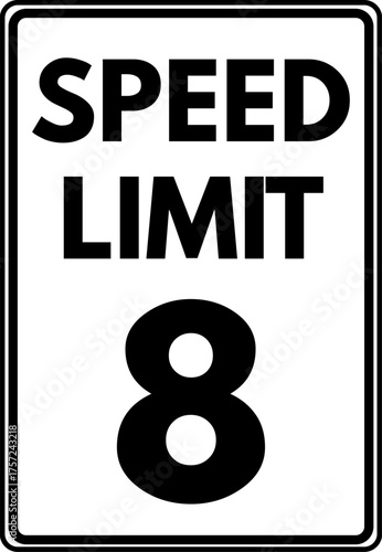 Speed Limit 8 mph Traffic Sign, Speed Limit 8 miles per hour Sign Vector
