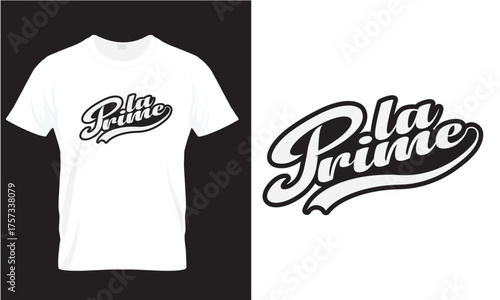 Best T-shirt Design La Prime