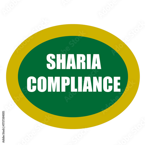 Text “Sharia Compliance” written in elegant gold typography on a green background. Concept symbolizing Islamic finance, ethical business, and lawful investment. Ideal for Islamic banking, financial in