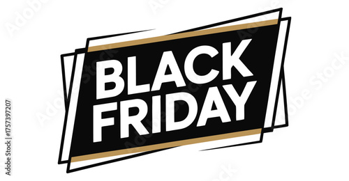 Black Friday promotional graphic with bold white text on black background, framed by dynamic white and gold border for retail marketing