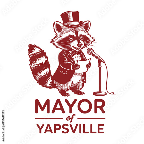 Funny Raccoon Mayor Of Yapsville Cute Animal Cartoon Humor Quote Retro Vintage Style T Shirt Design