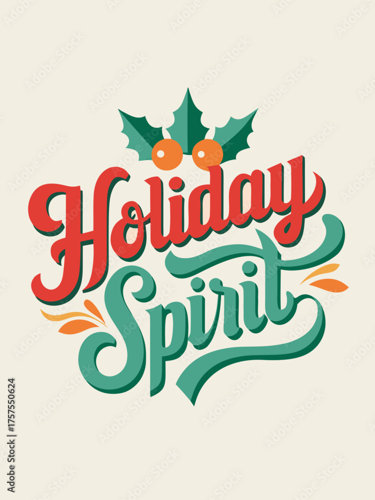 Obraz premium Retro holiday spirit typography with holly icon vector illustration scalable eps graphic