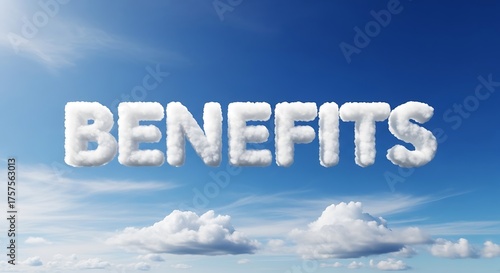 The word benefits formed from clouds floating in a clear blue sky