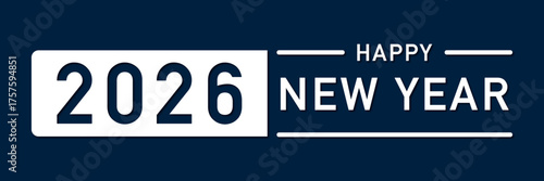 Happy New Year 2026 modern banner design. Features clean, bold typography with a subtle shadow effect on a dark blue background. Perfect for corporate holiday greetings, cards, and web headers.